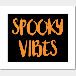 Spooky Vibes Posters and Art